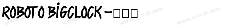 Roboto BigClock字体转换